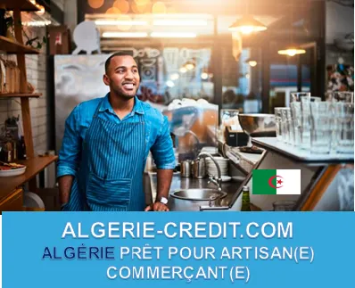 ALGÉRIE PRÊT POUR ARTISAN COMMERÇANT
