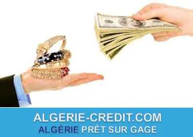 ALGÉRIE PRÊT SUR GAGE